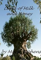 Click to Download Free Kindle Book -> Land of Milk and Honey: A Fairy's Tale