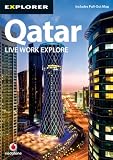 Qatar Complete Residents' Guide, 3rd: Live Work Explore (Explorer - Residents' Guides)