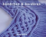 Produkt-Bild: b&uuml;ndchen & bord&uuml;ren: exklusive strickmuster