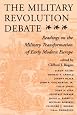 The Military Revolution Debate: Readings On The Military Transformation Of Early Modern Europe (History & Warfare)