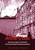 Annie's loo : the Govan origins of Scotland's community based housing associations