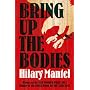 Bring Up the Bodies by Hilary Mantel