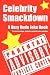Celebrity Smackdown: A Very Rude Joke Book