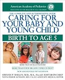 Caring for Your Baby and Young Child (Child Care Books from the American Academy of Pediatrics)