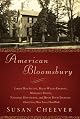 American Bloomsbury: Louisa May Alcott, Ralph Waldo Emerson, Margaret Fuller, Nathaniel Hawthorne, and Henry David Thoreau: Their Lives, Their Loves, Their Work