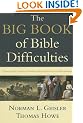 The Big Book of Bible Difficulties: Clear and Concise Answers from Genesis to Revelation