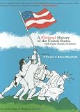 A Fictional History of the United States (with Huge Chunks Missing)
