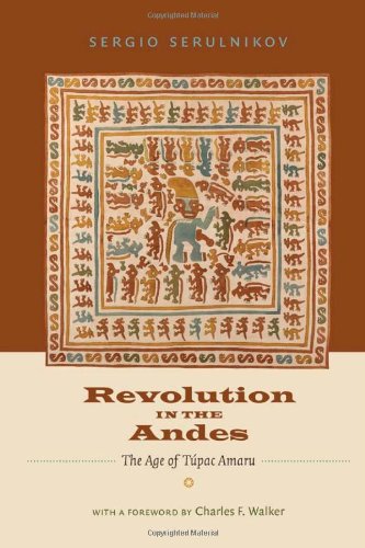 Revolution in the Andes: The Age of Túpac Amaru (Latin America in Translation)
