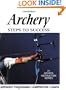 Archery: Steps to Success (Steps to Success Sports Series)
