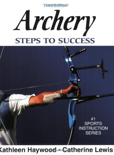 Archery: Steps to Success (Steps to Success Sports Series)