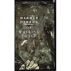 "Of Walking in Ice": Munich-Paris, 23 November-14 December, 1974