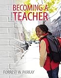 Becoming a Teacher Plus MyEducationLab with Pearson eText (9th Edition)