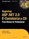 Beginning ASP.NET 2.0 E-Commerce in C# 2005: From Novice to Professional