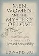 Men, Women and the Mystery of Love: Practical Insights from John Paul II`s Love and Responsibility