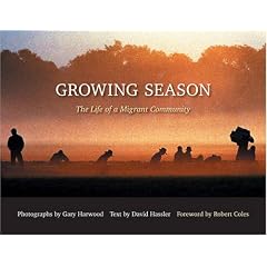 Growing Season: The Life of a Migrant Community