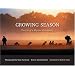 Growing Season: The Life of a Migrant Community
