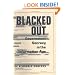 Blacked Out: Government Secrecy in the Information Age