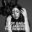 Alejandro [the Remixes]