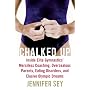Chalked Up: Inside Elite Gymnastics' Merciless Coaching, Overzealous Parents, Eating Disorders, and Elusive Olympic Dreams
