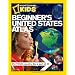 National Geographic Beginner's United States Atlas