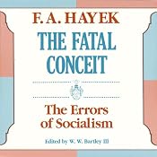 The Fatal Conceit: The Errors of Socialism | [F. A. Hayek]