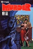MURDER # 1-3 Complete Anthology Series (MURDER (1986 RENEGADE))