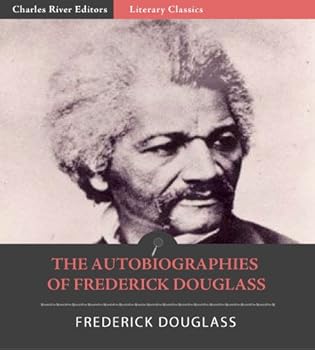 the life and times of frederick douglass (illustrated) - frederick douglass and charles river editors the life and times of frederick douglass (illustrated) - frederick douglass and charles river editors