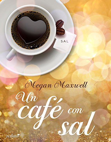 Un café con sal (Spanish Edition)