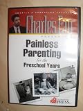 Painless Parenting for the Preschool Years