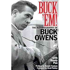 Buck 'Em! The Autobiography of Buck Owens