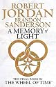 A Memory Of Light: Wheel of Time Book 14