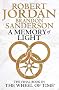 A Memory Of Light: Wheel of Time Book 14