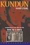 Kundun: A Biography of the Family of the Dalai Lama