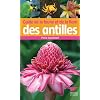 Guide de la faune et de la flore des Antilles