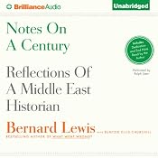 Notes on a Century: Reflections of a Middle East Historian | [Bernard Lewis, Buntzie Ellis Churchill]