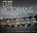Adamo: Late Victorians; Regina Coeli; Alcott Music; Overture to Lysistrata