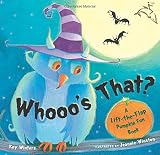 Whooo's That?: A Lift-the-Flap Pumpkin Fun Book