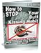 Stop Your Butt Kissing Habit - Your Battle Plan To Help You STOP SMOKING Today! The Secret To QUIT SMOKING Now! Mission-Surf