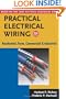 Practical Electrical Wiring: Residential, Farm, Commercial and Industrial: Based on the 2008 National Electrical Code (Practical Electrical Wiring: Residential, Farm, Commercial & Industr)