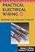 Practical Electrical Wiring: Residential, Farm, Commercial and Industrial: Based on the 2008 National Electrical Code (Practical Electrical Wiring: Residential, Farm, Commercial & Industr) Practical Electrical Wiring: Residential, Farm, Commercial and Industrial: Based on the 2008 National Electrical Code (Practical Electrical Wiring: Residential, Farm, Commercial & Industr)
