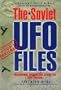 The Soviet Ufo Files: Paranormal Encounters Behind the Iron Curtain