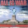 All Is War
