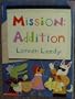 Mission, addition