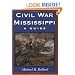 Civil War Mississippi: A Guide