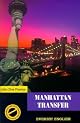 Manhattan Transfer: A Novel