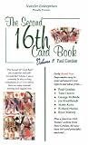 The Second 16th Card Book Vol. 2: More Card Magic Utilising Alex Elmsley's 16th Card Principle: v. 2