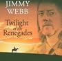 Twilight of the Renegades