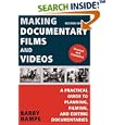 Making Documentary Films and Videos: A Practical Guide to Planning, Filming, and Editing Documentaries