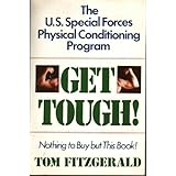 Get Tough: The U.S. Special Forces Physical Conditioning Program