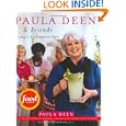 Paula Deen and Friends: Living It Up, Southern Style by Paula Deen